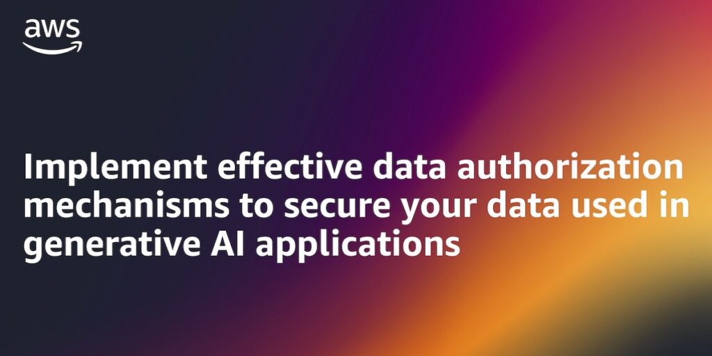 Implement Effective Data Authorization Mechanisms To Secure Your Data Used